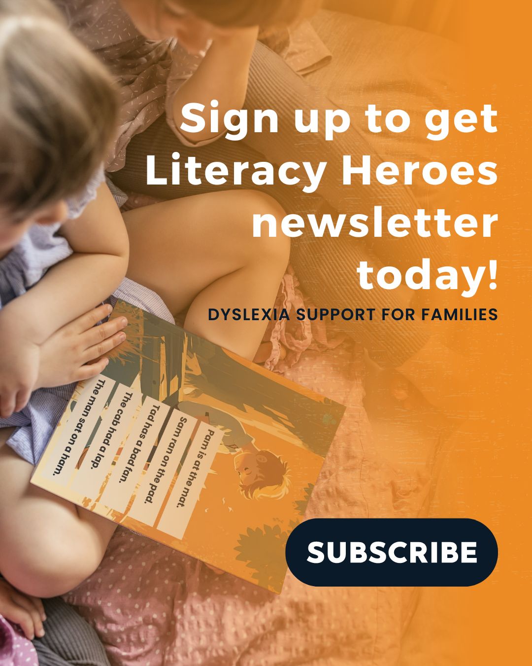 Sign up for the Literacy Heroes newsletter — dyslexia support for families